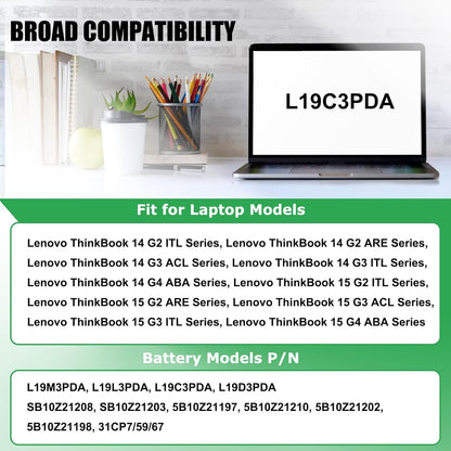 L19M3PDA L19C3PDA Laptop Battery Replacement for Lenovo ThinkBook 14 G2 ITL are 14 G3 ACL ITL 14 G4 ABA IAP 15 G2 ITL are 15 G3 ACL ITL 15 G4 ABA IAP Series L19L3PDA L19D3PDA 11.52V 45Wh